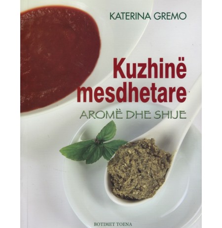 Kuzhinë mesdhetare - Aromë dhe shije