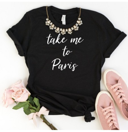 T-shirt per Femra Take me To Paris
