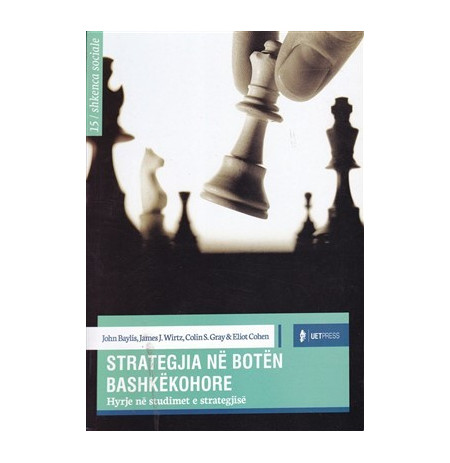 Strategjia në botën bashkëkohore, hyrje në studimet e strategjisë