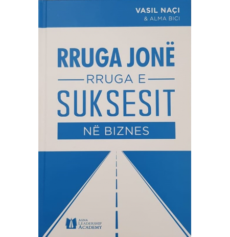 Rruga jone, rruga e suksesit ne biznes