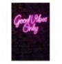 Ndriçim Plastik dekorativ Led Wallxpert Good Vibes Only 2 - Pink