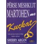 Perse meshkujt martohen me kuckat