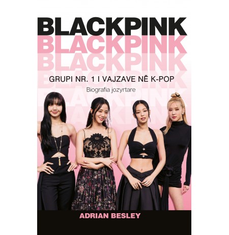 BLACKPINK grupi nr. 1 i vajzave ne K-pop